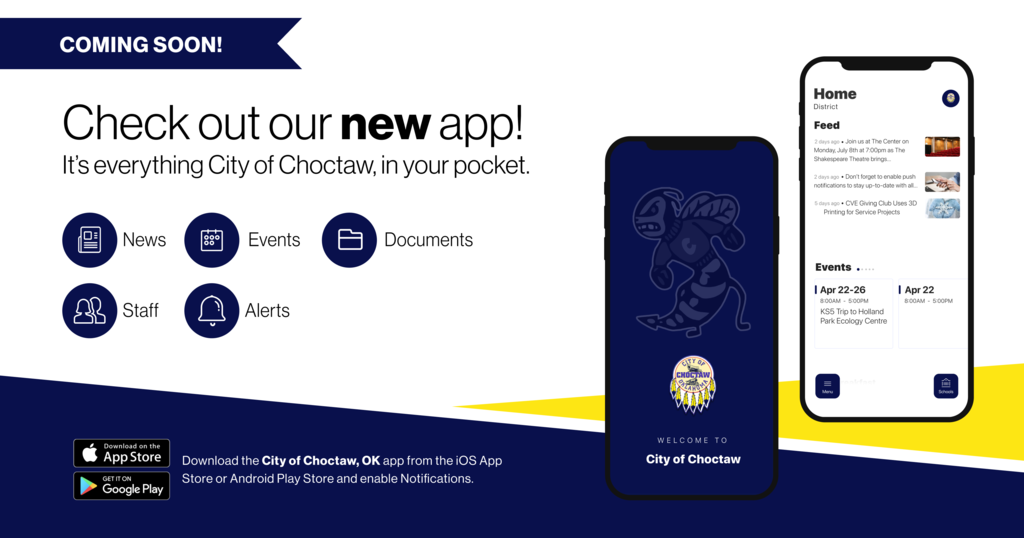 t's everything Choctaw, OK... Download the City of Choctaw, OK app from the iOS App Store or Android Play Store and enable Notifications.